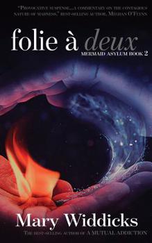 Paperback Folie à Deux: Mermaid Aslyum Book 2 (The Mermaid Asylum) Book