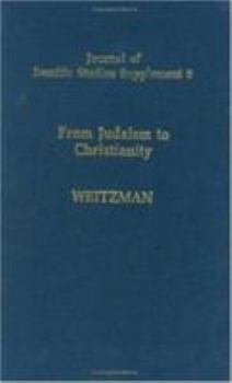 Hardcover From Judaism to Christianity: Studies in the Hebrew and Syriac Bible Book