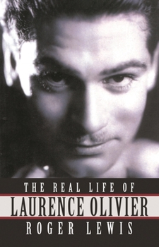 Paperback The Real Life Of Laurence Olivier Book