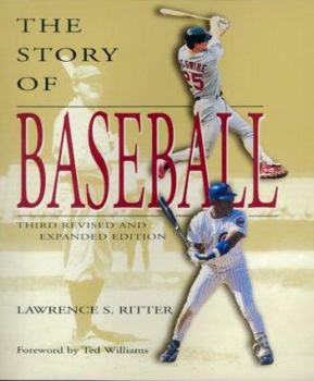 Hardcover The Story of Baseball: Third Revised and Expanded Edition Book