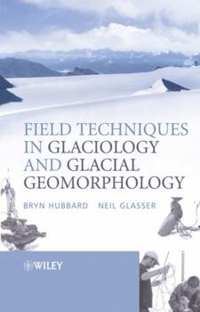 Paperback Field Techniques in Glaciology and Glacial Geomorphology Book