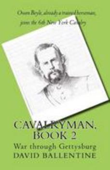 Paperback Cavalryman, Book 2: War through Gettysburg Book