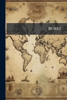 Burke: Thoughts On the Present Discontents. the Two Speeches On America. New Ed. 1883