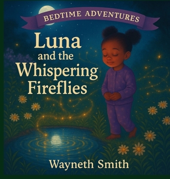 Hardcover Luna and the Whispering Fireflies Book