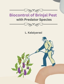 Paperback Biocontrol of Brinjal Pest with Predator Species Book