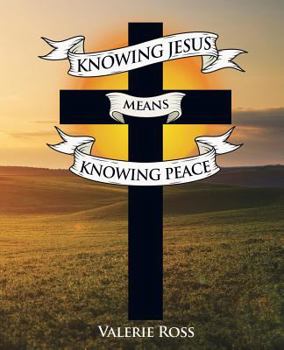 Paperback Knowing Jesus Means Knowing Peace Book