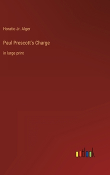 Paul Prescott's Charge - Book #2 of the Campaign