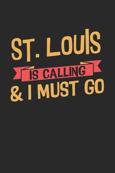 Paperback St. Louis is calling & I must go: 6x9 - notebook - dot grid - city of birth Book