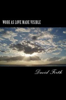 Paperback Work as Love Made Visible: A Letter Book