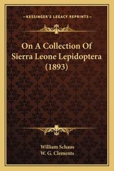 Paperback On A Collection Of Sierra Leone Lepidoptera (1893) Book