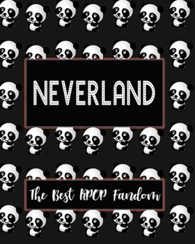 Paperback NEVERLAND The Best KPOP Fandom: Best KPOP Gift Fans Cute Panda Monthly Planner 8"x10" Book 110 Pages Book