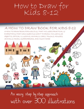 Paperback How to Draw for Kids 8-12 Book