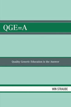 Paperback Qge=a: Quality Generic Education is the Answer Book