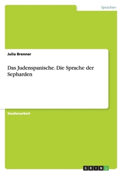 Paperback Das Judenspanische. Die Sprache der Sepharden [German] Book