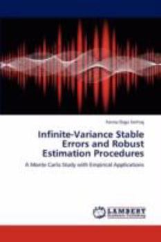 Paperback Infinite-Variance Stable Errors and Robust Estimation Procedures Book