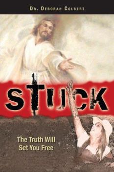 Paperback Stuck: The Truth Will Set You Free Book