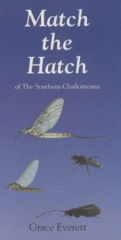 Paperback Match the Hatch of the Southern Chalkstreams Book