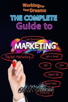 Paperback Working for Your Dreams: The complete guide to Marketing : The complete guide to Marketing Book