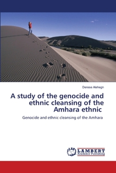 Paperback A study of the genocide and ethnic cleansing of the Amhara ethnic Book