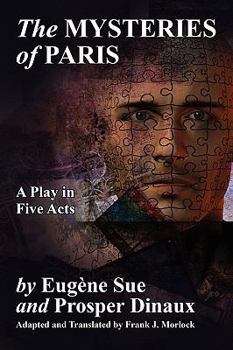 Paperback The Mysteries of Paris: A Play in Five Acts Book
