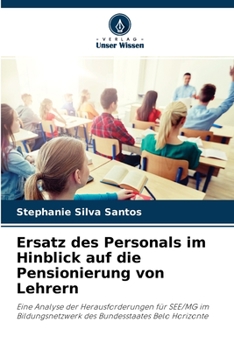 Paperback Ersatz des Personals im Hinblick auf die Pensionierung von Lehrern [German] Book