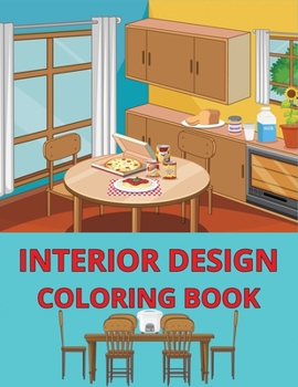 Paperback Interior Design Coloring Book: Young House Love Coloring Book 35 Cozy Home Illustrations Book