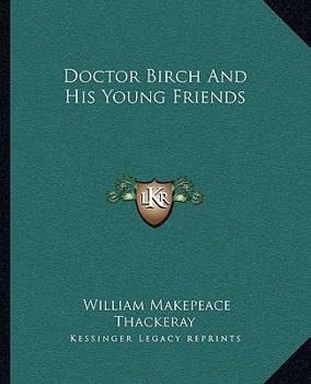 Paperback Doctor Birch And His Young Friends Book