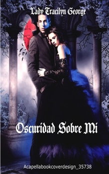 Paperback Oscuridad Sobre Mi [Spanish] Book