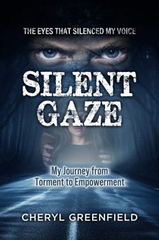Paperback Silent Gaze: The Eyes That Silenced My Voice Book