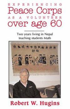 Paperback Experiencing Peace Corps as a Volunteer over age 60 Book