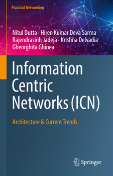 Hardcover Information Centric Networks (Icn): Architecture & Current Trends Book