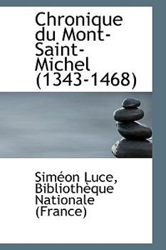Hardcover Chronique Du Mont-Saint-Michel (1343-1468) Book