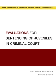 Paperback Evaluations for Sentencing of Juveniles in Criminal Court Book