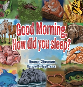 Hardcover Good Morning, How Did You Sleep? Book