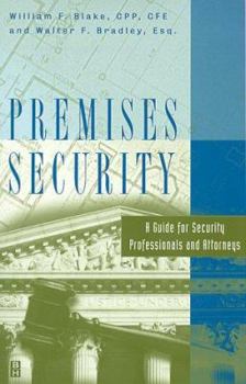 Paperback Premises Security: A Guide for Security Professionals and Attorneys Book