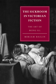 Paperback The Sickroom in Victorian Fiction: The Art of Being Ill Book