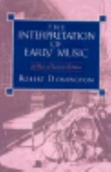 Hardcover The Interpretation of Early Music Book