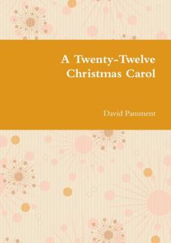 Paperback A Twenty-Twelve Christmas Carol Book