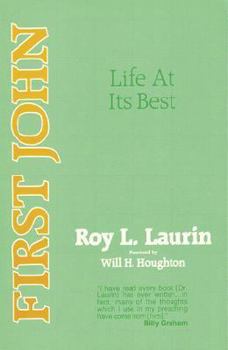 Paperback First John: Life at Its Best Book