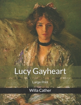 Lucy Gayheart: Large Print