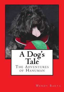 Paperback A Dog's Tale: The Adventures of Hanuman Book