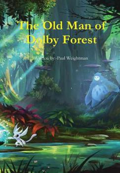 Hardcover The Old Man of Dolby Forest Book