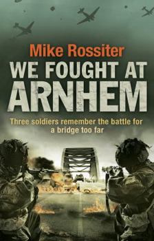 Paperback We Fought at Arnhem Book