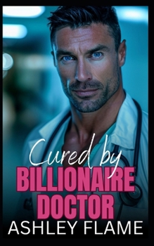 Paperback Cured by Billionaire Doctor: A Single Dad Age Gap Romance Book