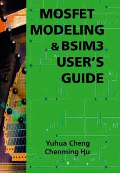 Hardcover Mosfet Modeling & Bsim3 User's Guide Book