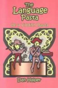 Paperback The Language Pasta: Of a Yiddish Rasta Book