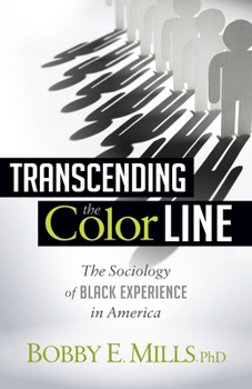 Paperback Transcending the Color Line: The Sociology of Black Experience in America Book