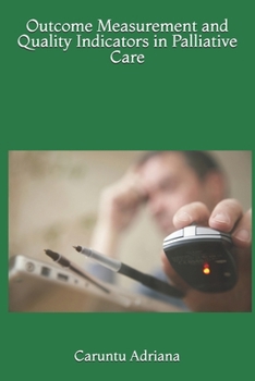 Paperback Outcome Measurement and Quality Indicators in Palliative Care Book