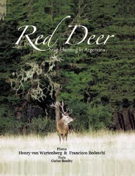 Hardcover Red Deer, Stag Hunting Argentina Book
