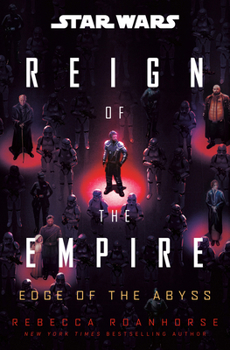 Star Wars: Edge of the Abyss (Reign of the Empire) (Star Wars: Reign of the Empire)